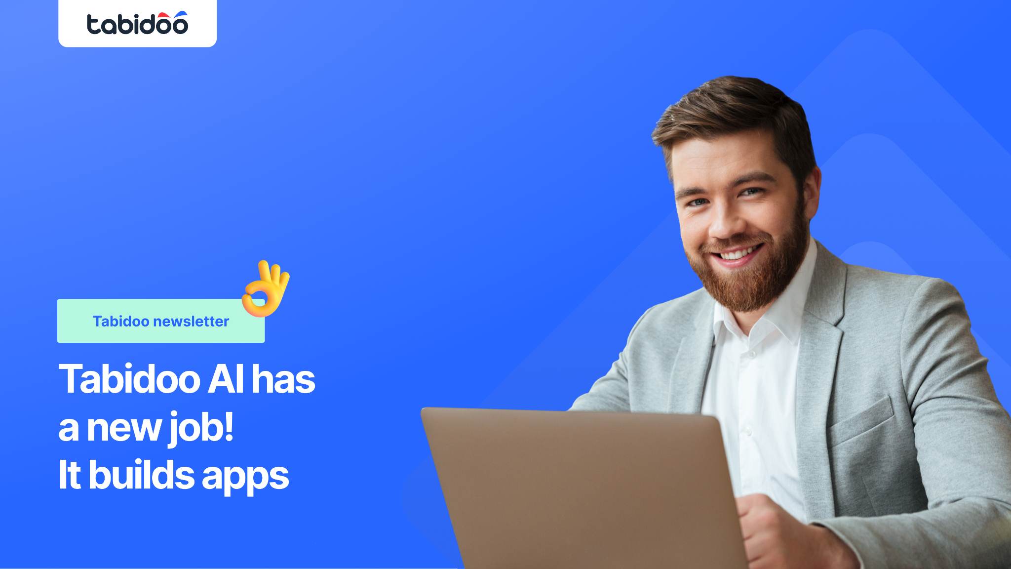 Tabidoo AI has a new job! It builds apps